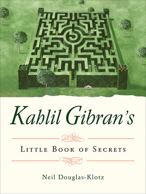 cover image of Kahlil Gibran's Little Book of Secrets